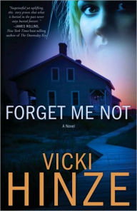 Title: Forget Me Not, Author: Vicki Hinze