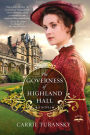 The Governess of Highland Hall: A Novel