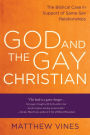 God and the Gay Christian: The Biblical Case in Support of Same-Sex Relationships