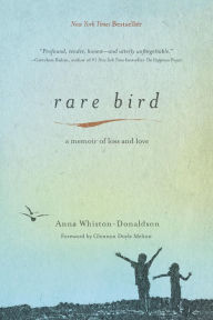 Title: Rare Bird: A Memoir of Loss and Love, Author: Anna Whiston-Donaldson