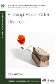 Title: Finding Hope After Divorce, Author: Kay Arthur