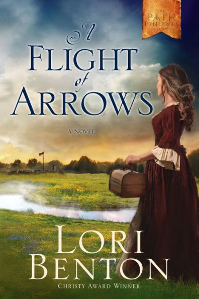 A Flight of Arrows: Novel