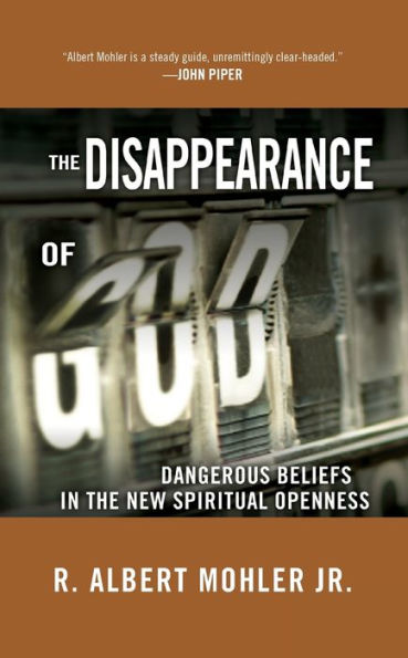 The Disappearance of God: Dangerous Beliefs in the New Spiritual Openness