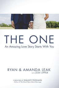 Title: The One: An Amazing Love Story Starts with You, Author: Ryan Leak