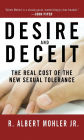 Desire and Deceit: The Real Cost of the New Sexual Tolerance