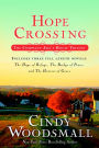 Hope Crossing: The Complete Ada's House Trilogy, includes The Hope of Refuge, The Bridge of Peace, and The Harvest of Grace