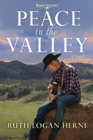 Title: Peace in the Valley: A Novel, Author: Ruth Logan Herne