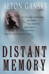 Title: Distant Memory, Author: Alton L. Gansky