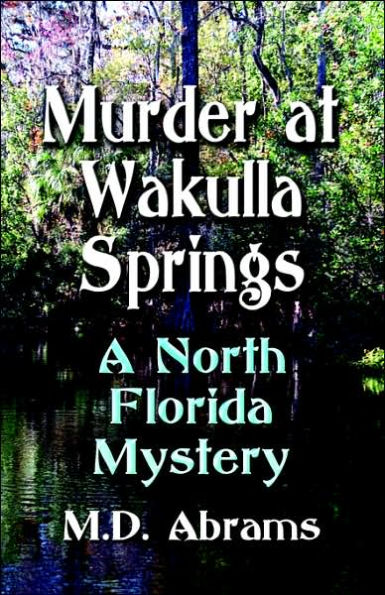Murder at Wakulla Springs: A North Florida Mystery
