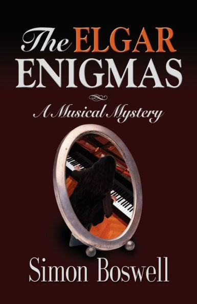 THE ELGAR ENIGMAS: A Musical Mystery
