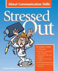 Title: Stressed Out About Communication Skills / Edition 1, Author: HcPro