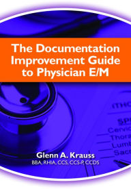 Title: Documentation Improvement Guide to Physician E/M 10 PCK: Package of 10 / Edition 1, Author: Glenn A. Krauss