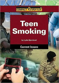 Title: Teen Smoking, Author: Lydia Bjornlund