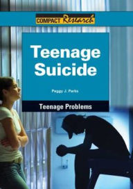 Title: Teenage Suicide, Author: Peggy J. Parks