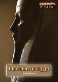 Title: Pharaohs of Egypt, Author: Stuart A. Kallen