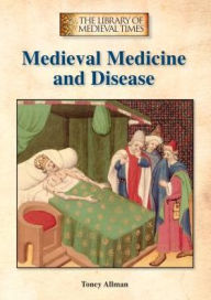 Title: Medieval Medicine and Disease, Author: Toney Allman