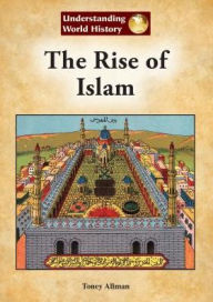 Title: The Rise of Islam, Author: Toney Allman