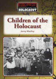 Title: Children of the Holocaust, Author: Jenny Mackay