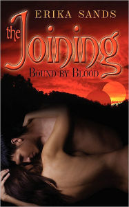 Title: The Joining: Bound by Blood, Author: Erika Sands