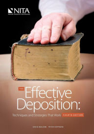 Title: The Effective Deposition: Techniques and Strategies That Work / Edition 4, Author: David M. Malone