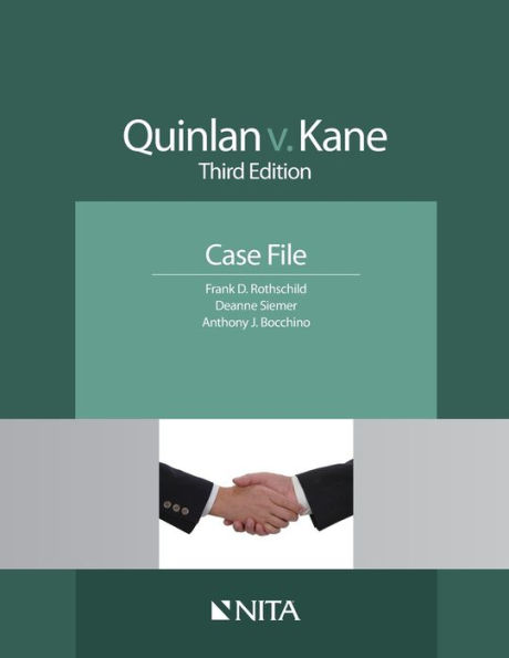 Quinlan v. Kane: Case File / Edition 3