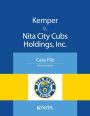 Kemper v. Nita City Cubs Holdings, Inc.: Case File / Edition 1