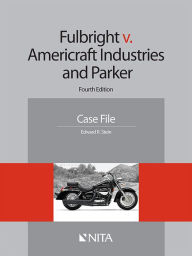 Title: Fulbright v. American Industries and Parker, Author: Edward R. Stein