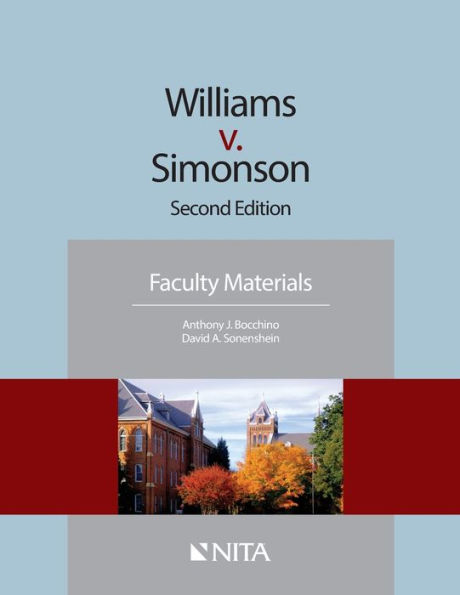 Williams v. Simonson: Faculty Materials / Edition 2
