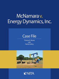 Title: McNamara v. Energy Dynamics, Inc. Case File, Author: Theresa Driscoll Moore