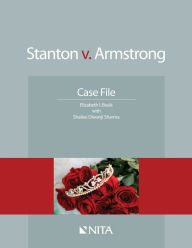 Title: Stanton v. Armstrong: Case File / Edition 1, Author: Elizabeth I. Boals