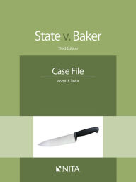 Title: State v. Baker, Third Edition, Author: Joseph E. Taylor