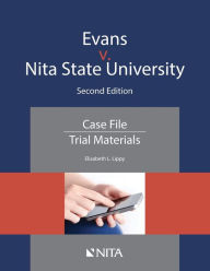 Title: Evans v. Nita State University: Case File / Edition 2, Author: Elizabeth L. Lippy