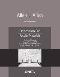Title: Allen v. Allen: Deposition File, Faculty Materials / Edition 2, Author: Andrew I. Schepard