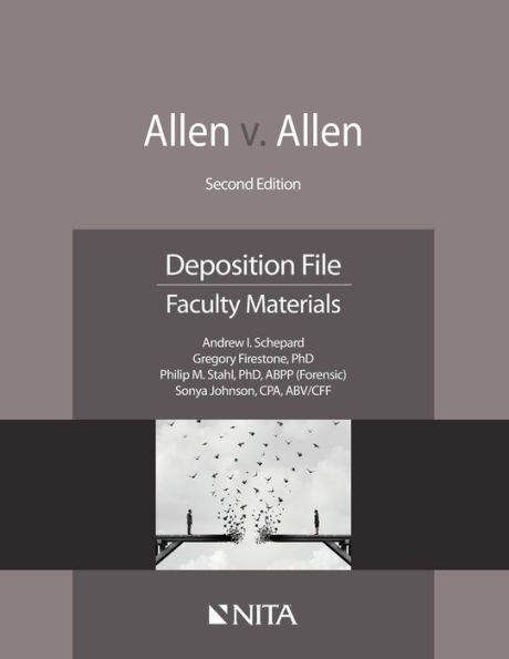 Allen v. Allen: Deposition File, Faculty Materials / Edition 2