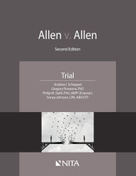 Title: Allen v. Allen: Case File, Trial Materials / Edition 2, Author: Andrew I. Schepard