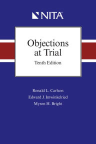 Title: Objections at Trial, Author: Ronald L. Carlson