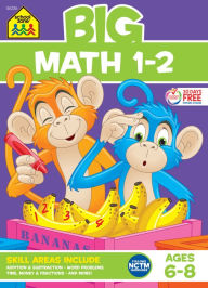 Title: School Zone Big Math Grades 1-2 Workbook, Author: School Zone