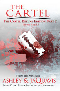 Title: The Cartel Deluxe Edition, Part 2: Books 4 and 5, Author: Ashley