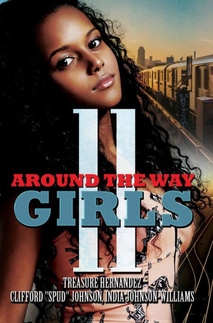 Around the Way Girls 11 by Treasure Hernandez, Clifford 