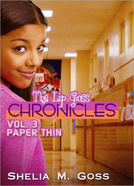 Paper Thin: The Lip Gloss Chronicles by Shelia M. Goss, Paperback ...