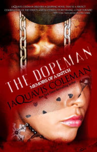 Title: Dopeman: Memoirs of a Snitch: Part 3 of Dopeman's Trilogy, Author: JaQuavis Coleman