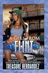 Title: A Girl from Flint (Flint Series), Author: Treasure Hernandez