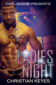 Title: Ladies Night: Carl Weber Presents, Author: Christian Keyes