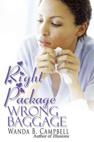Title: Right Package, Wrong Baggage, Author: Wanda B. Campbell