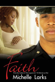 Title: Faith, Author: Michelle Larks