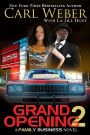 Grand Opening 2 (Family Business Series)