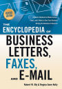 The Encyclopedia of Business Letters, Faxes, and Emails, Revised Edition
