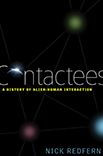 Title: Contactees: A History of Alien-Human Interaction, Author: Nick Redfern