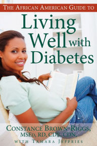 Title: African American Guide to Living Well with Diabetes, Author: Constance Brown-Riggs