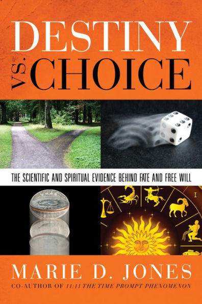 Destiny vs. Choice: The Scientific and Spiritual Evidence Behind Fate Free Will